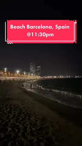Beach Barcelona. Spain at 11:30pm July 2023 #beachbarcelona #spain #beachlife #beachnight #catalunya 