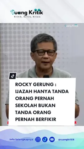 ROCKY GERUNG : IJAZAH HANYA TANDA ORANG PERNAH SEKOLAH BUKAN TANDA ORANG PERNAH BERFIKIR  #rockygerung #kritik #fypシ #pendidikan 