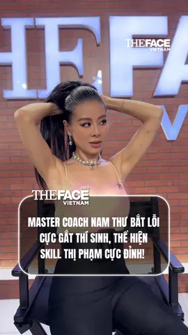 Master Coach - Nam Thư đã thấy và đã đánh giá 😳😳 #TheFaceVietnam #viral #TVShow #tiktokgiaitri #fyp 