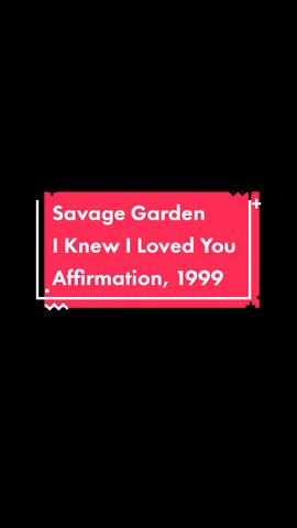 Artist : Savage Garden Song : I Knew I Loved You Album : Affirmation, 1999 #savagegarden #iknewilovedyou #pop #90smusic #fyp