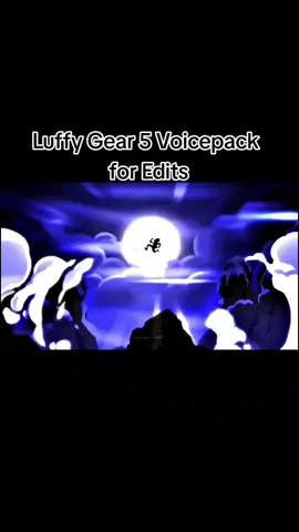 Luffy Gear 5 Voicepack for Edits || clip and sound were made by Aesthetismm  and TrafalgarZ || #luffy #gear5 #onepiece #voicepack #edit #xyzbca #anitok #fyp #muisongoku 
