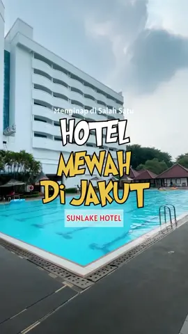 Hotel mewah di Jakarta Utara  #hotel #jakarta #sunlakehotel #kidsfriendly 