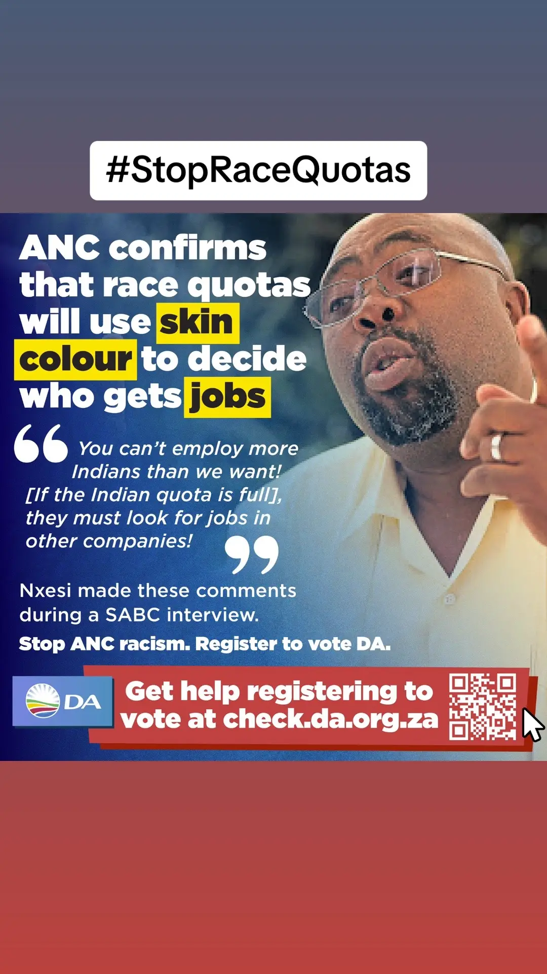 🚨 The ANC’s Minister of Labour and Employment, Thulas Nxesi, vindicated the DA’s fight against the ANC’s race quotas by confirming that his political party is resurrecting apartheid-era racial divisions in South Africa. During an interview on SABC News, Minister Thulas Nxesi has confirmed that the Employment Equity Amendment Act is built on racial quotas that will ban the employment of South African citizens on the basis of race in sectors and areas where they are “over concentrated.”  The ANC has now placed it on the public record that Indian, coloured, white and black South Africans will be banned from taking up positions in companies where the “target” for their race group has been met. Companies that employ more workers with the “wrong” skin colour will be severely punished by losing access to state contracts and by being fined up to 10% of their annual turnover. The DA is pressing ahead with our court case to declare these race quotas unconstitutional. South African legal precedent makes it clear that race quotas are illegal.