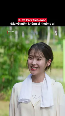 Sơ hở là mỏ hỗn  #NetflixVN #Dream#IU#ParkSeoJoon#TikTokGiaiTri  #TikTokSoiPhim#MovieTok#FilmTok