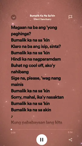 Bumalik Ka Na Sa'kin - Silent Sanctuary(Lyrics)🎶🎵🎧 #fyp #fypシ #foryoupage #trending #lyricsvideo #tiktok #viral #loveForMusic #tiktokph #viral #foryou #spotify #spotifylyrics #lyrics 