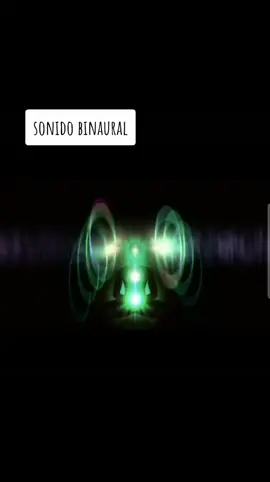El sonido binaural son ondas sonoras que 