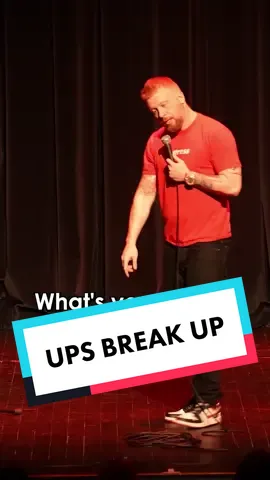 UPS Break Up 😂 #hotwatercomedy #standup #fyp #funny #paulsmithcomedy #uk #foryoupage #foryou #silly #hilarious