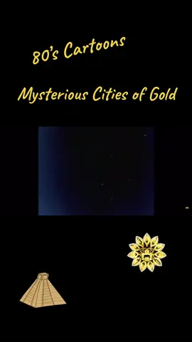 80’s Cartoons.. another favourite  Mysterious Cities of Gold #mysteriouscitiesofgold #80scartoons #eldorado #goldencondor #classicthemetunes 