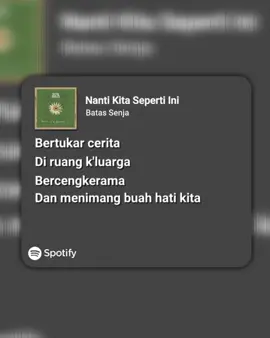 Bayangin aja dlu #spotifyedits #nantikitasepertiini #liriklagu 