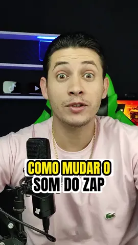 como mudar o som do zap