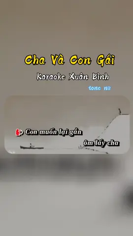 Karaoke Cha Và Con Gái - tone nữ #xuhuong #karaoke #8x9x #karaoketiktok #karaoketainha #chavacongai 