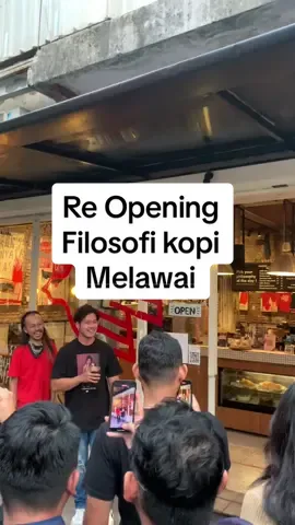 Re opening filkop melawai #fypシ #jakartaselatan #filosofikopi 