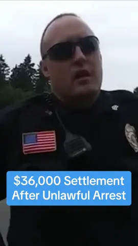 $36,000 Settlement For Unlawful Arrest #police #cops #arrested #court 
