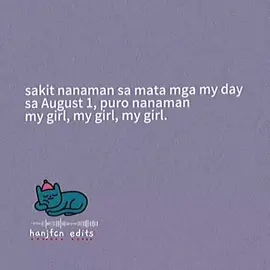 sakit sa mata, girlfriend's day #hanjfcn #fyp #lyrics #quotes #aesthetic #music #hugottiktok 