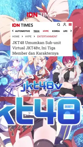 JKT48 Umumkan Sub-unit Virtual JKT48v . JKT48 mengumumkan sub-unit virtual melalui akun Instagram resmi pada Minggu (30/7/2023). Sub-unit terbaru itu bernama JKT48v dengan tiga member . 