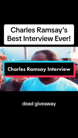 The best and funniest interview ever with local man, Charles Ramsay! #funnyinterviewmoments #fypシ゚viral 