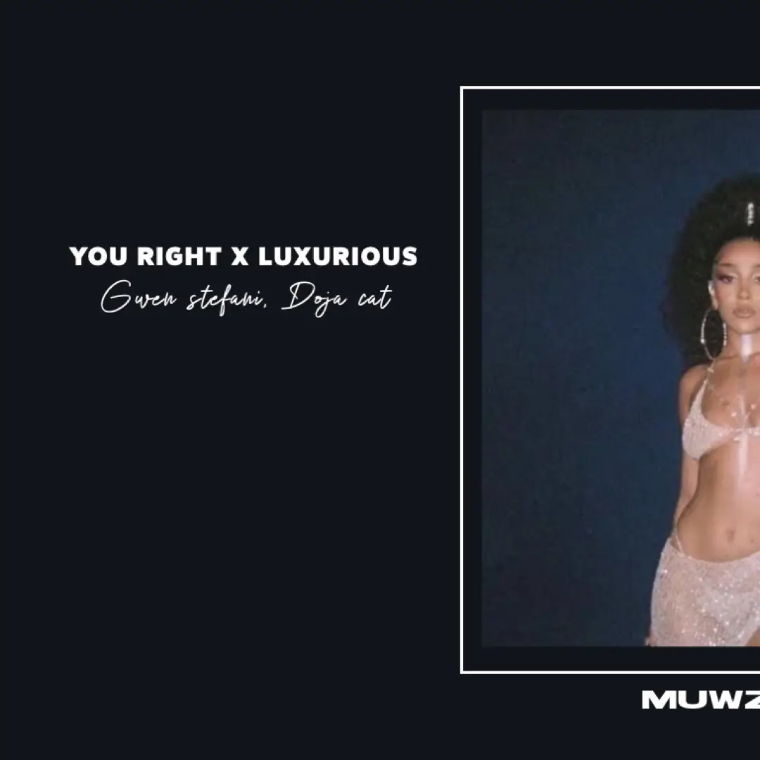 You right x Luxurious - Doja Cat & Gwen Stefani #fy #prtoi #soundcloud #spotify #muwziic #musicrecommendations #thesongoftodayis #thesingoftodayis 