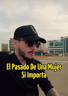El pasado de una mujer si importa y no te sientas mal si te llaman inmaduro quierete y respetate como hombre que eres, animo carnal aqui estamos para apoyarnos 