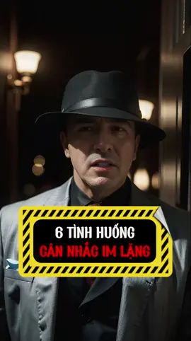 Những tình huống bạn nên im lặng!  #caunoihay #baihochay #phattrienbanthan #baihoccuocsong #imlang #thanhcong #thinhhanh #xuhuong #daibossmafia 
