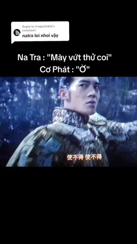 Replying to @trngiathnh8 Na Tra đúng chất trẻ trâu loi nhoi dí dỏm, nhìn cưng xỉu🤣 #phongthantambokhuc #phongthan2023 #phimhay #fyp #CapCut #flimclips #movieclips #phimtrungquoc 