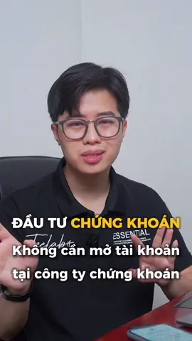 Đầu Tư Chứng Khoán không cần mở tài khoản tại công ty chứng khoán #TaiKhoanChungKhoan #LearnOnTikTok #dautu #taichinh #chungkhoan #kinhte #viral #onesvn #xuhuong #fyp #trending 