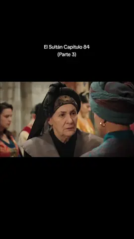 El Sultán Capitulo 84 Parte 3 #elsultán #capituloscompletos #hurremysuleiman #foryou #viral 