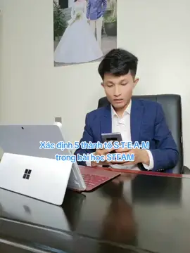 Xác định 5 thành tố S-T-E-A-M trong STEAM #teleisteam #STEAM #giaoducsteam 