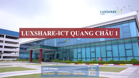 Cùng dạo 1 vòng Luxshare-ICT Quang Châu 1 nào #luxshareictvântrung #luxshare #tuyendung 