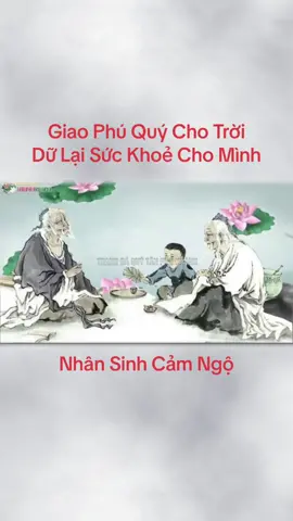 Giao Phú Quý Cho Trời Dữ Lại Sức Khoẻ Cho Mình