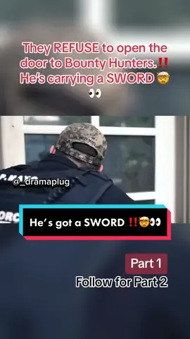 HE waves a sword behind the door to prevent them from coming in ‼️👀🤯 #fyp #foryou #viral #fypシ #fypシ゚viral #bounty #bountyhunter #bountyhunting #bountyhunters #patty #pattymayo #lawenforcement #police #wanted #mostwanted #arrested #drama ##mustwatch##mustsee##dramaclips##usa##america##xyzbca##zyxcba##selfdefense#canada #warrant 
