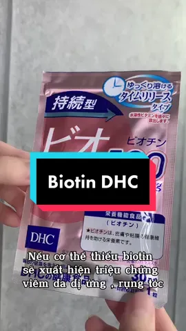 Viên uống biotin DHC #thuyrenny #khoedeptoandien #kheotrongdepngoai #tonvinhtinhnu #vienuongbiotin #dhc #vienuongbiotin 