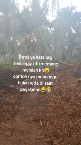 menunggu itu memang membosan kn😂