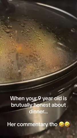 9 year old tells truth about dinner #fyp #viral #viralvideo #crockpot #crockpotrecipes #crockpotdinner #crockpotchronicles #daughter #funnyvideos #foryoupage     
