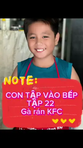 CON TẬP VÀO BẾP! Tập 22! Gà Rán KFC #LearnOnTikTok #kimdao_dienvien #longervideos #xuhuong #popsww #CapCut #trending #learnontiktok #foodfestontiktok #@Đào Đê 🫣 @thosimon_user248 #CapCut 