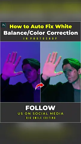 How to Auto Fix White Balance/Color Correction in Photoshop #fyp #fypシ #foryou #photomagic #LearnOnTikTok #edits #photo #photoediting #photoedit #photoshop #photoshoptutorial #bigsmileediting 