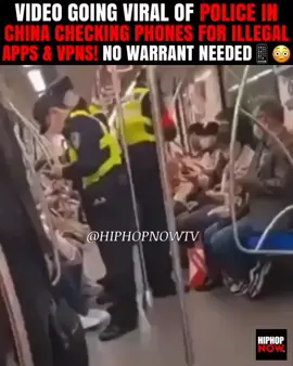 Chinese Authorities Checking phones and Requesting Passcodes for Illegal Apps and VPNs 😳📱🇨🇳👮🏻‍♂️ Would y'all give up your personal gadgets or stalling 🤔? #bigtroubleinlittlechina #nowarrantynoworries #apps #vpn #police #cops #authorities #fyp #foryou 