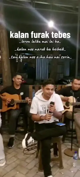 kalan furak tebes #hananuhamutuk #kalanfuraktebes #akustik #atambua #fyp #timor #dansa 