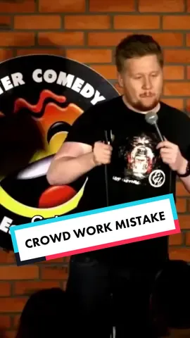 Crowd Work Mistake 😂 #hotwatercomedy #standup #fyp #funny #paulsmithcomedy #uk #foryoupage #foryou #silly #hilarious