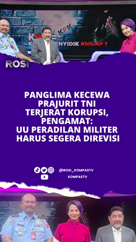 Panglima Kecewa Prajurit TNI Terjerat Korupsi, Pengamat: UU Peradilan Militer Harus Segera Direvisi Komandan Puspom TNI Marsda TNI Agung Handoko menyampaikan Panglima Laksamana Yudo Margono sangat kecewa atas Operasi Tangkap Tangan yang menjerat prajuritnya. Dua prajurit aktif Kepala Basarnas Marsdya TNI Henri Alfiandi dan Koordinator Administrasi Kabasarnas Letkol Afri Budi Cahyanto ditetapkan sebagai tersangka dalam kasus dugaan suap pengadaan barang dan jasa di lingkungan Basarnas.  Sementara itu, Ketua Dewan Nasional SETARA Institute Hendardi mengatakan Undang-Undang Peradilan Militer harus segera direvisi, sehingga marwah TNI dan prinsip kesamaan di depan hukum bisa ditingkatkan.  Wacana merevisi UU Peradilan Militer muncul setelah kasus yang melibatkan Marsdya Hendri dan Letkol Afri diambil alih oleh Puspom TNI dan akan diproses melalui pengadilan militer.  Simak dialog Rosianna Silalahi bersama Komandan Pusat Pom TNI, Marsda TNI Agung Handoko dan Ketua Dewan Nasional SETARA Institute, Hendardi. Klik link di bio.  #kompastv #rosikompastv #talkshow #rosiannasilalahi #kpk #ott #basarnas #tni #korupsi #suap #tiktokberita 