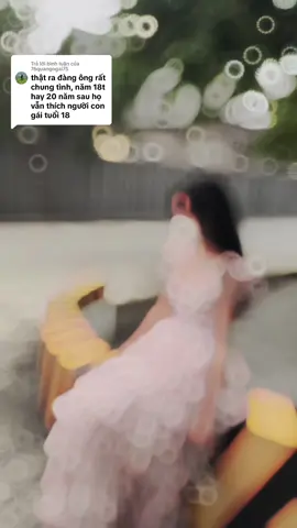 Trả lời @76quangngai75 Vừa khéo em lại tròn mười tám 😜
