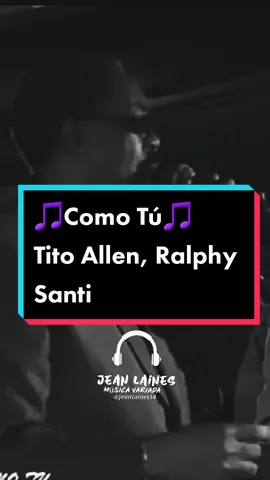Como Tú 🎵 #titoallen🎤 #ralphysanti #comotu #salsa #parati 