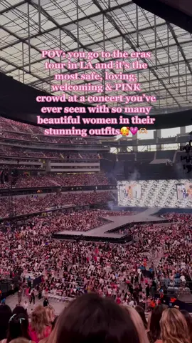 the best crowd ever🥹💗 so excited for everyone else whos seeing her this week!! #erastourtaylorswift #erastourla #taylorswift 