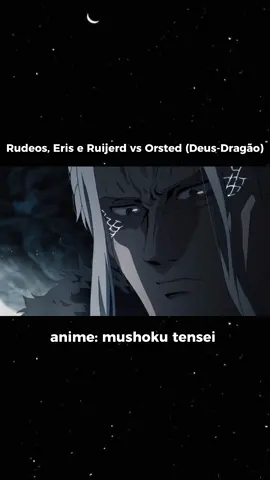 Rudeos vs Orsted  #anime #mushokutensei 