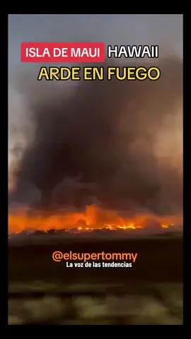 Isla de Maui en Hawaii arde en fuego #hawaii #fire #news #noticias #voiceover #locutor #fypシ #tiktok #CapCut 