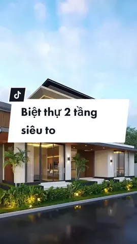 Biệt thự 2 tầng siêu to hiện đại #bietthu2tang #LearnOnTikTok #maunhadep #nhadep #thehousevietnam 