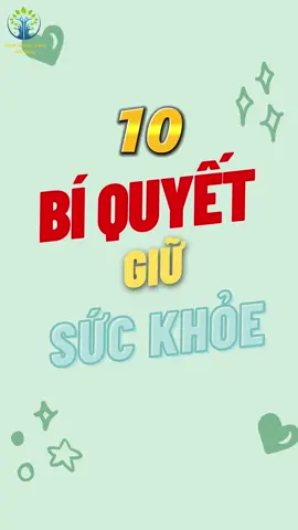 Bí quyết để có một Sức khỏe tốt #kienthucsuckhoe #suckhoevang247 #chamsocsuckhoechudong #biquyetsongkhoe #10 #suckhoe #xuhuongtiktok #hay 