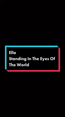 Standing In The Eyes Of The World : ) #fypシ゚viral #overlaylyrics #xyzbca #foryoupage #ella #videolebihpanjang 