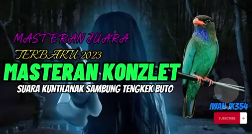 masteran juara KUNTI SAMBUNG TENGKEK BUTO #masteranburung #kuntilanak #tengkekbuto 