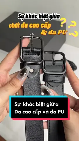 2 chất da này khác nhau như nào ta 🤔 cùng Thắt Lưng Giá Tốt tìm hiểu để lựa chọn thắt lưng đi học nha #thatlungnam #thatlungden #thatlungdihoc #daynitdihoc #thatlunggiatot #fyp 
