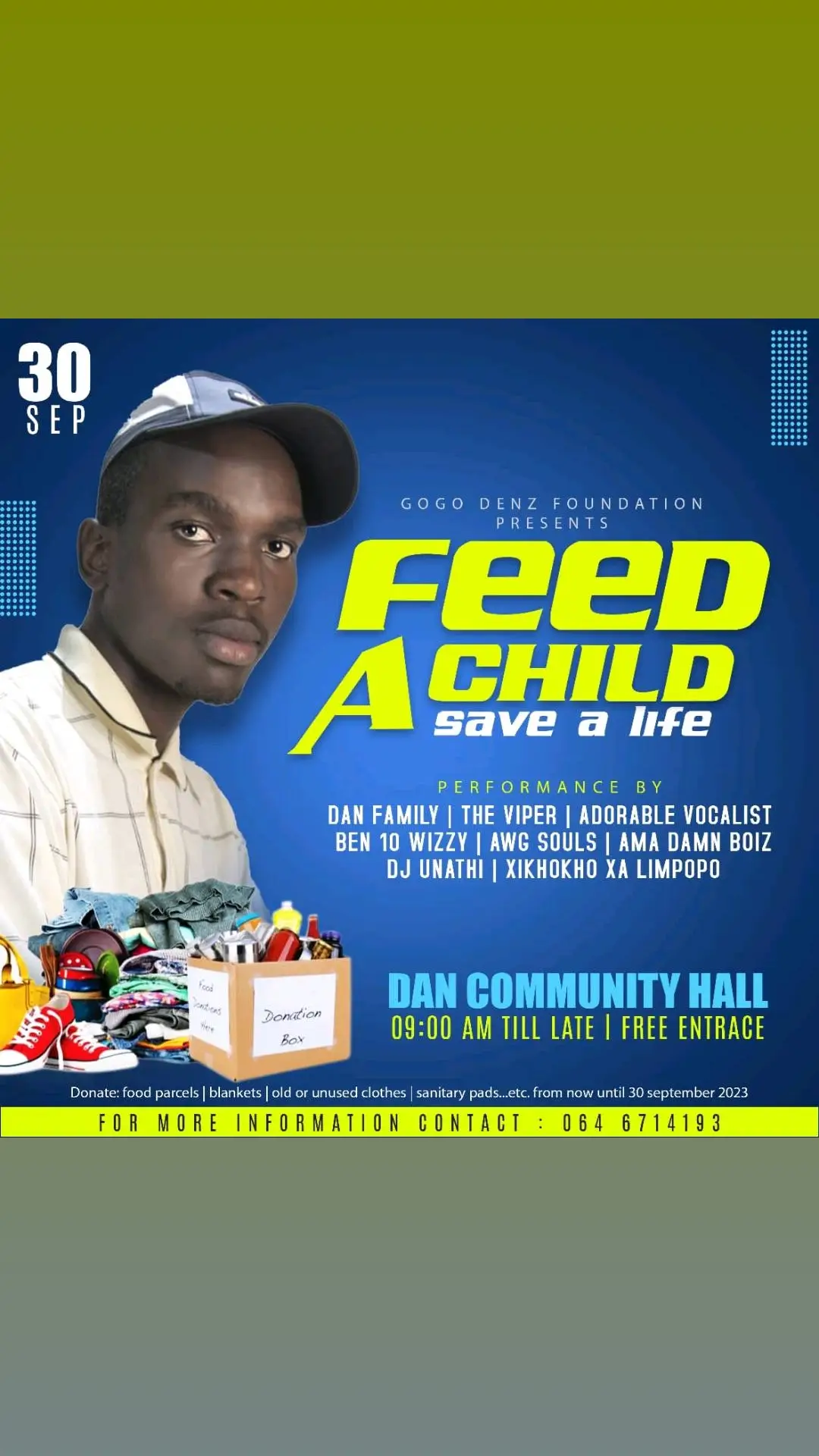 Ladies and Gentlemen,I present to you my FEED A CHILD SAVE A LIFE (Charity Event) at Dan Community hall on the 30th of September 2023...please save the date and inform a friend🥺if you have old clothes,blankets,food parcels,sanitary pads and toys to donate I would appreciate it a lot and may the Lord bless you🥺🙏🏽❤️ artwork by @ZING 